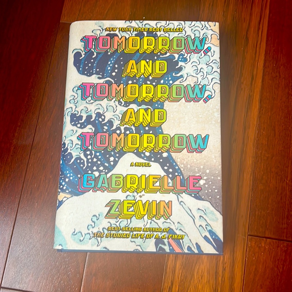 Tomorrow and tomorrow and tomorrow - Gabrielle zevin